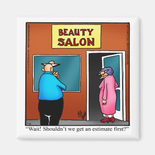Funny Beauty Salon Humor Magnet Magneet