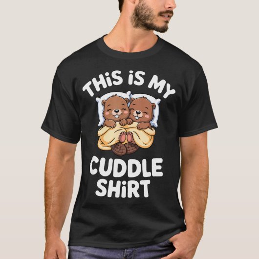 Funny Beaver Couple This Is My Cuddle  T-shirt (Voorkant)