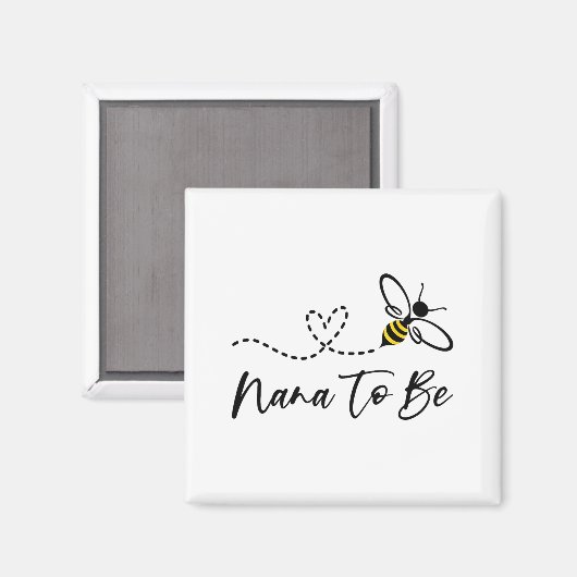 Funny Bee Lover Nana To Be Magneet (Voorkant / Achterkant)