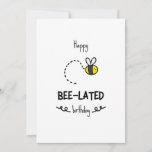 Funny Bee Pun Beldate Carte d'Anniversaire<br><div class="desc">Joyeux anniversaire d'abeille - drôle de carte d'anniversaire de jeu de mots avec une illustration minimaliste d'une abeille mignonne</div>