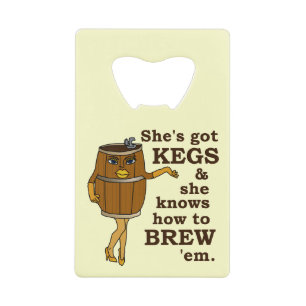 Funny Beer Brewer Keg Woman Kredietkaart Flessenopener