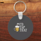 Funny Beer Drinker I'd Tap That Craft Beer Brewery Sleutelhanger (Voorkant)