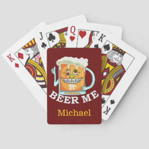 Funny Beer Me Custom Name Pokerkaarten