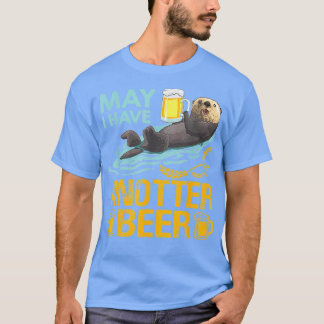 Funny Beer voor Otter Lovers... mag ik geen bijen  T-shirt