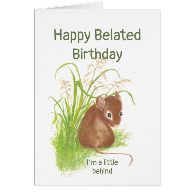 Funny, Belated Birthday, met Cute Mouse (Voorkant)