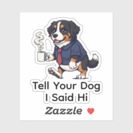 Funny Bernese Mountain Dog Business Suit Coffee  Sticker