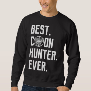 Funny Best Coon Hunter Ever Vinatage Raccoon Hunti Trui