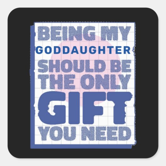 Funny Best Gift for Goddochter Vierkante Sticker (Voorkant)