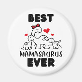 Funny Best Mamasaurus Ever Magnet Magneet (Voorkant)