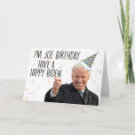 Funny Biden Carte de voeux Anniversaire<br><div class="desc">Drôle Biden Birthday Carte de voeux pour les supporters Biden dans votre vie. Cette carte de voeux est une façon parfaite de souhaiter un joyeux anniversaire à un ami,  un collègue,  un membre de la famille ou une personne spéciale.</div>