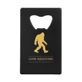 Funny Big Foot Gone Squatchin Sasquatch Kredietkaart Flessenopener (Voorkant)