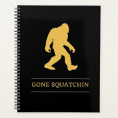 Funny Big Foot Gone Squatchin Sasquatch Planner (Voorkant)