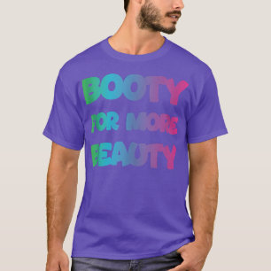 Funny Big Squat Booty voor meer schoonheid - esthe T-shirt