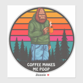 Funny Bigfoot Coffee maakt me Poop Sasquatch Truck Sticker