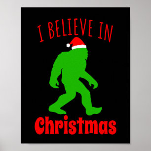 Funny Bigfoot geloof ik in Kerstmis Poster