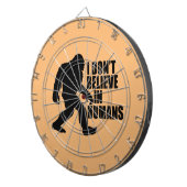 Funny Bigfoot-ik geloof niet in mensen Dartbord (Voorkant Rechts)