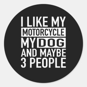 Funny Biker die ik leuk vind aan mijn motorfiets, Ronde Sticker