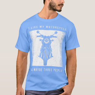 Funny Biker Gezegde voor een lange motorfiets 614 T-shirt
