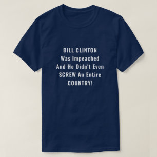 Funny Bill Clinton en Trump Impeachment T-shirt