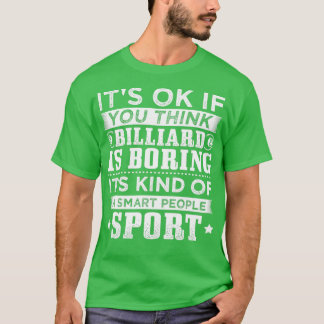 Funny Billiard Smart People T-shirt