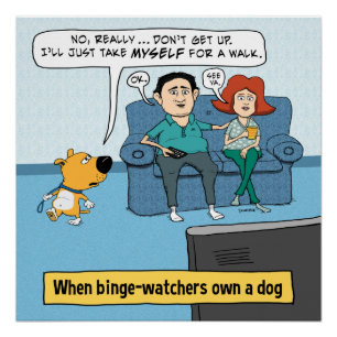 Funny Binge Watchers en hun hond Perfect Poster
