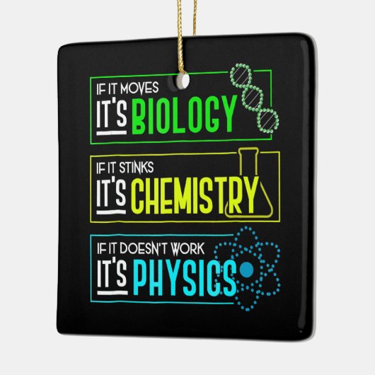Funny Biology Chemistry Physics Science Nerd Keramisch Ornament (Links)
