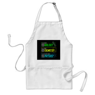 Funny Biology Chemistry Physics Science Nerd Standaard Schort