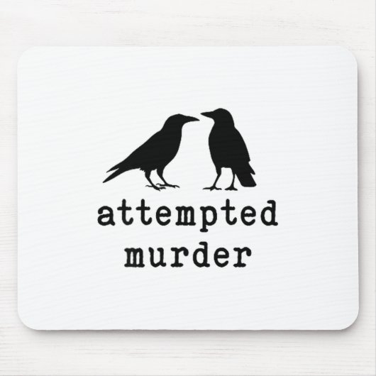 Funny Bird Attempted Murder Crow Tee  Muismat (Voorkant)
