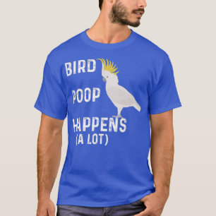 Funny Bird Poop vindt een veel gekkenhuis. T-shirt