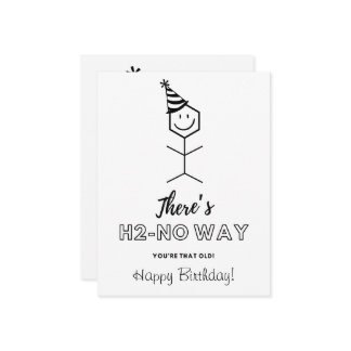 Funny Birthday Card for Chemist Getting Ouder