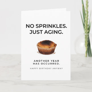 Funny Birthday Card - No Sprinkles Just Aging Kaart
