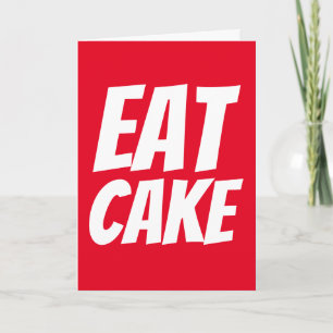FUNNY BIRTHDAY CARDS EAT CAKE KAART