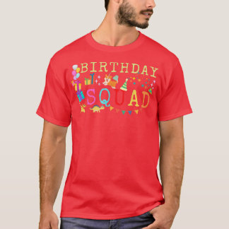 Funny Birthday squad tee for boys and girls  T-shirt