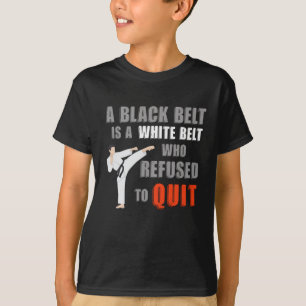Funny Black Belt Humor Taekwondo Jiu Jitsu Karate T-shirt