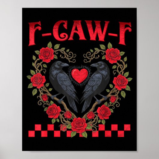 Funny Black Bird F-caw-f Anti Valentines Day Singl Poster (Voorkant)