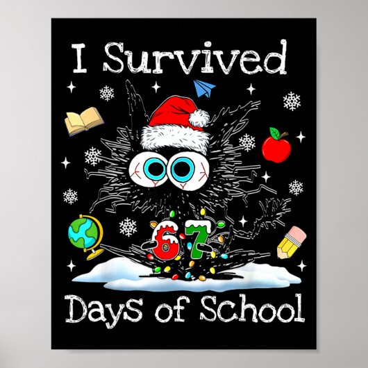 Funny Black Cat Christmas I Survived 67 Days Of Sc Poster (Voorkant)