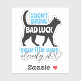 Funny Black Cat Theme Quote Sticker
