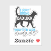 Funny Black Cat Theme Quote Sticker (Vel)