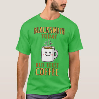 Funny Blacksmith Humor T T-shirt