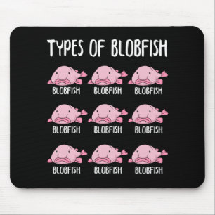 Funny Blobfish Gift Girls booys Underwater Blobfis Muismat