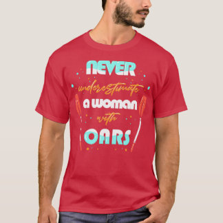 Funny Boat Rowing Gift voor een vrouw met oorlogen T-shirt