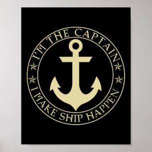 Funny Boater ik ben de kapitein die ik maak van Sh Poster