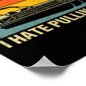 Funny Boating I Hate Pulling out - Pontoon Boat Ca Poster (Hoek)