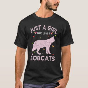 Funny Bobcat Lover T-shirt, een meisje dat van Bob T-shirt
