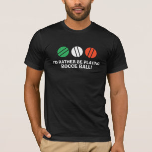 Funny Bocce Ball T-shirt