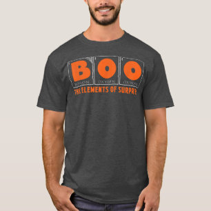Funny Boo Elements of Surprise Science Teacher Hal T-shirt