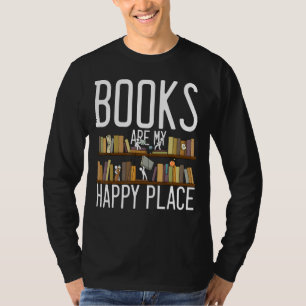 Funny Books Book is mijn Happy Place Library Readi T-shirt