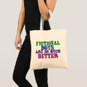 Funny Bookworm Fictional Boys zijn zo veel beter Tote Bag (Voorkant (product))