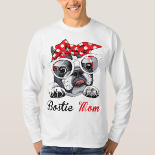 Funny Bostie mam voor Boston Terrier Dogs Lovers T-shirt