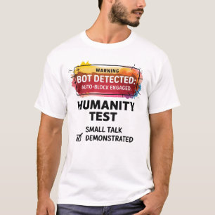 🤖Funny Bot Detector verifieer dat je een mens ben T-shirt